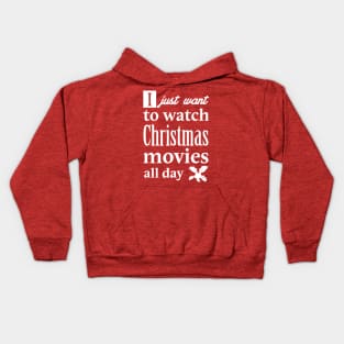 I Just Want To Bake & Watch Christmas Movies Kids Hoodie